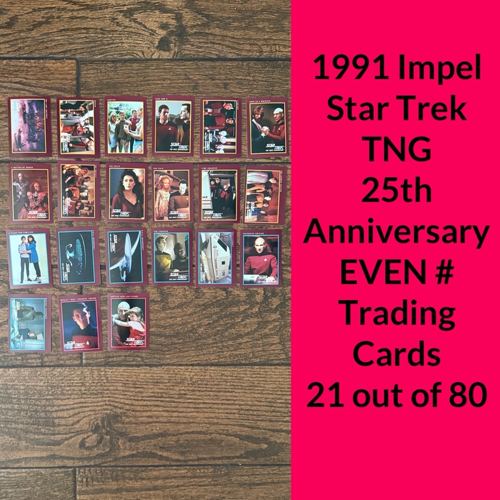 1991 Impel Star Trek 25th Anniversary 21 EVEN # TNG Collector Cards (Out of 80)